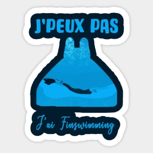 J'peux pas j'ai finswimming Sticker